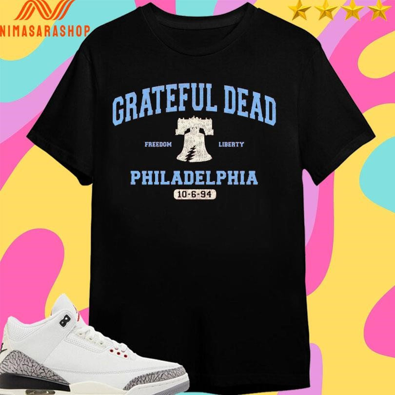 Grateful Dead Philadelphia Freedom Liberty 10-6-94 Shirts