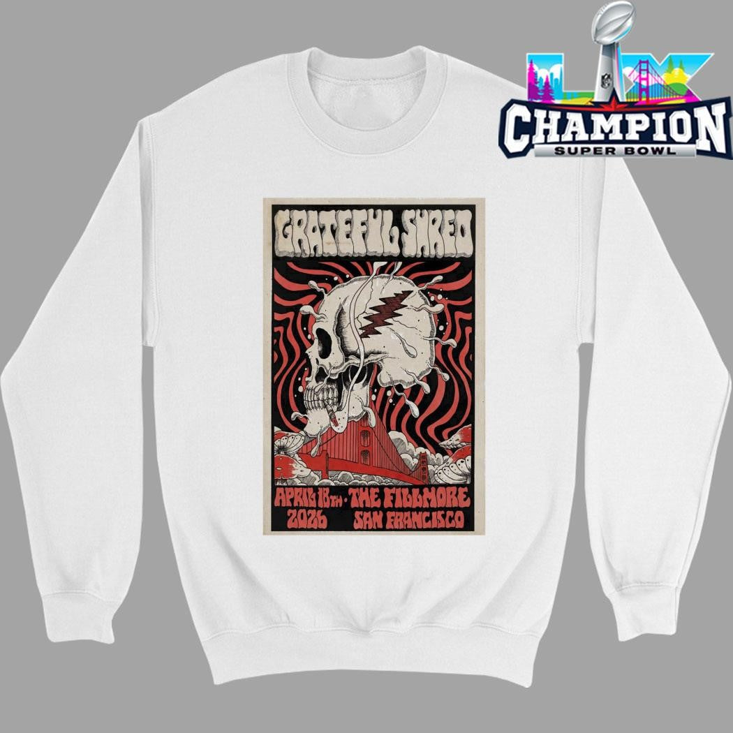 Grateful Shred The Fillmore San Francisco Ca 04 18 2026 Shirt