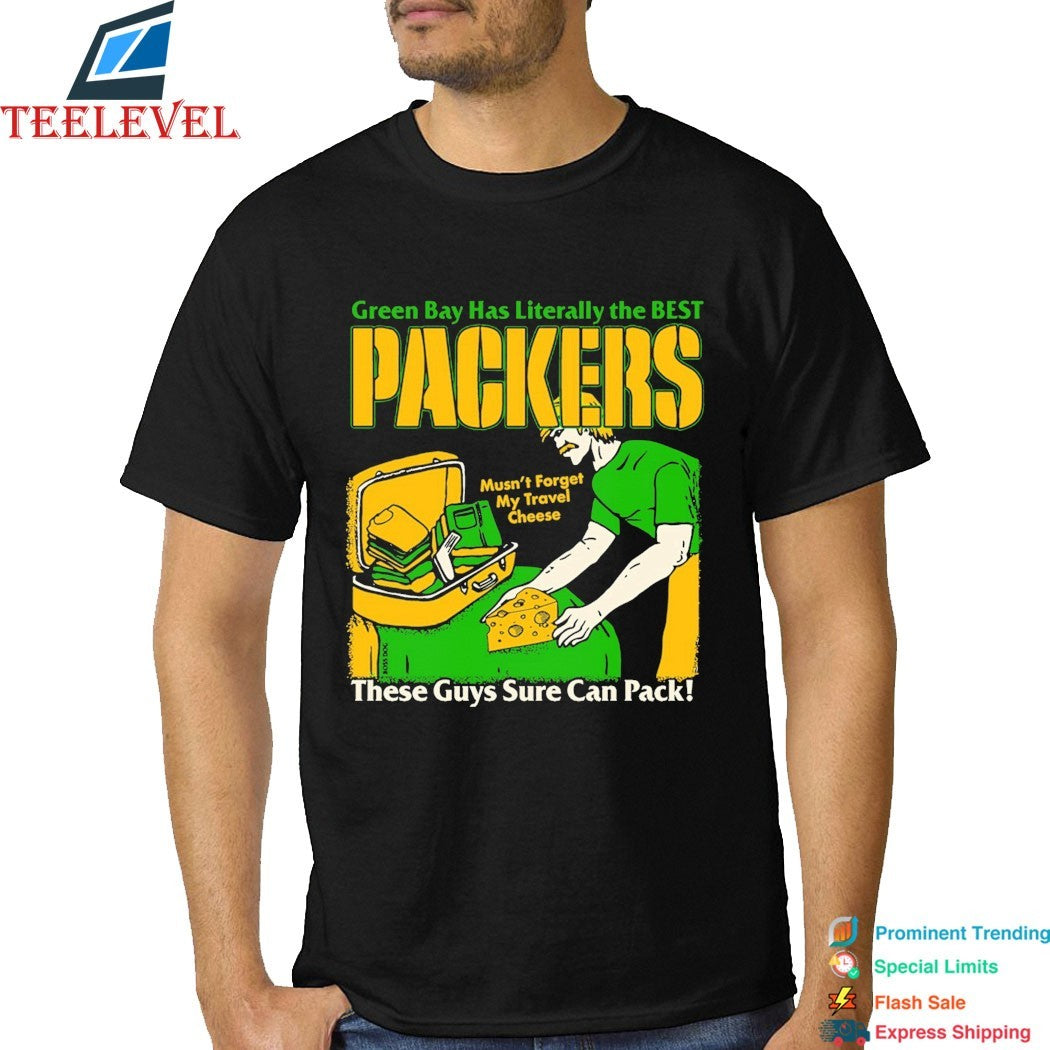 Green Bay Packers Has Literally The Best Mustn’t Forget My Travel Cheese These Guys Sure Can Pack T-shirts