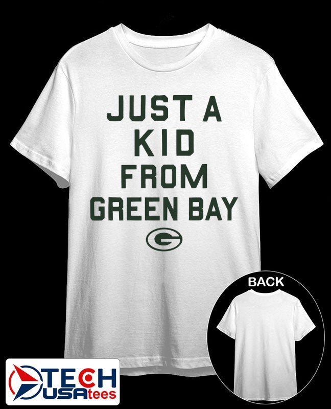 Green Bay Packers just a kid from Green Bay shirt