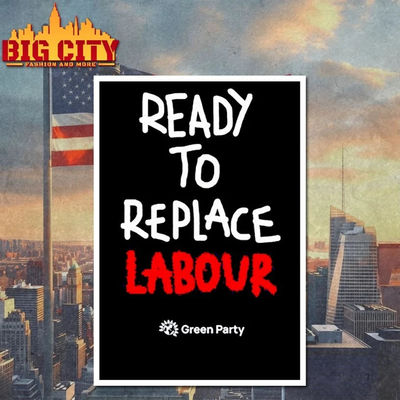 Green Party Ready to Replace Labour shirt