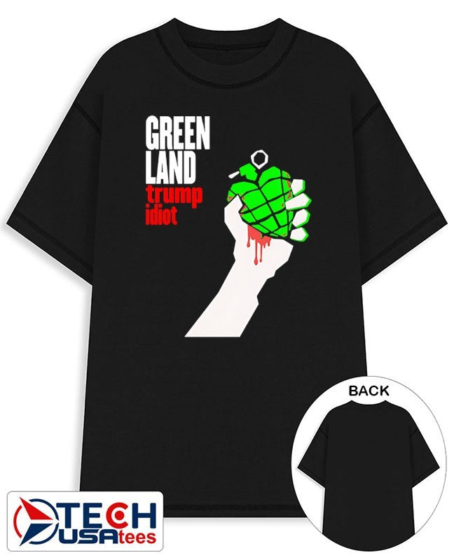 Greenland Green Day Parody Trump Idiot shirt