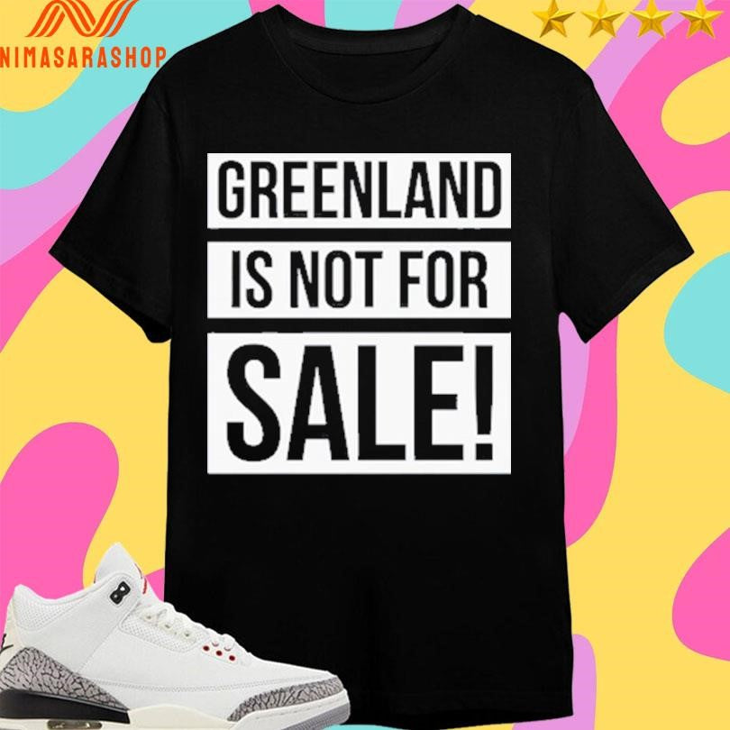 Greenland Is Not For Sale 2026 Shirts