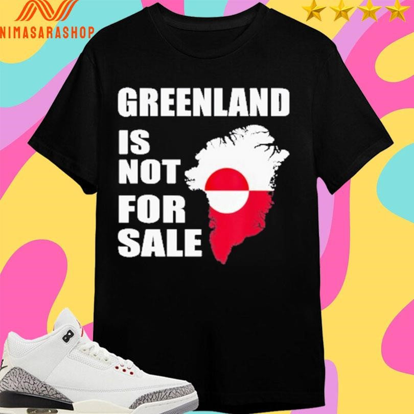 Greenland Is Not For Sale Greenland Map 2026 Shirts
