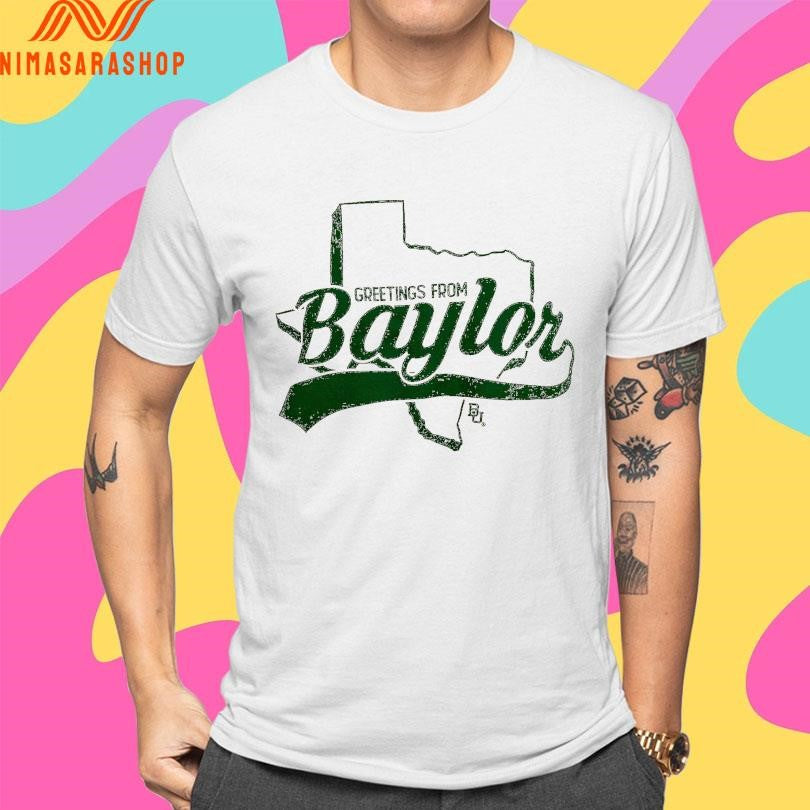 Greetings From Baylor Shirts