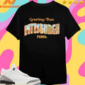 Greetings From Pittsburgh Penna Shirts