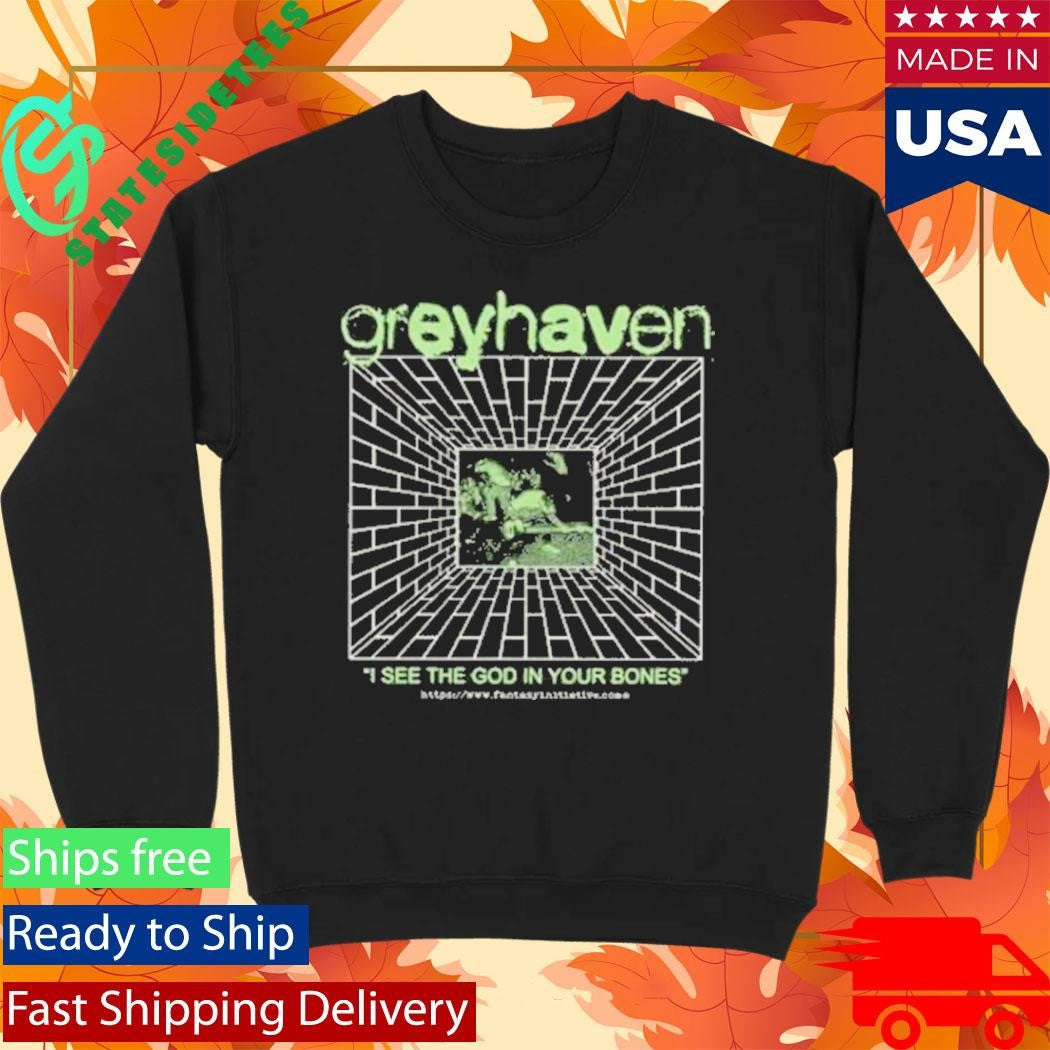 Greyhaven I See The God In Your Bones Shirt