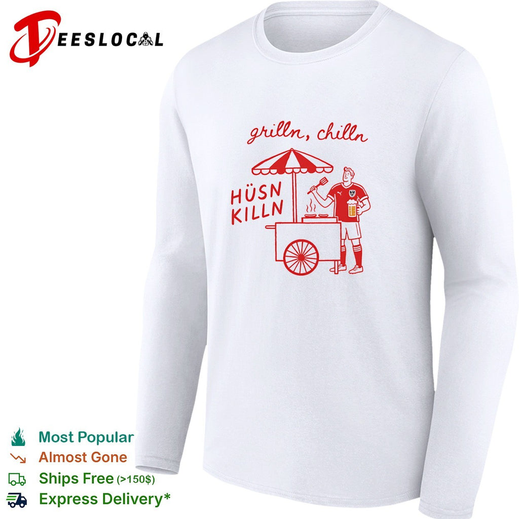 Grilln chilln Husn Killn Austria soccer fan shirt