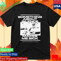 Grimloc Rage Something About Silence Makes Me Sick Shirt