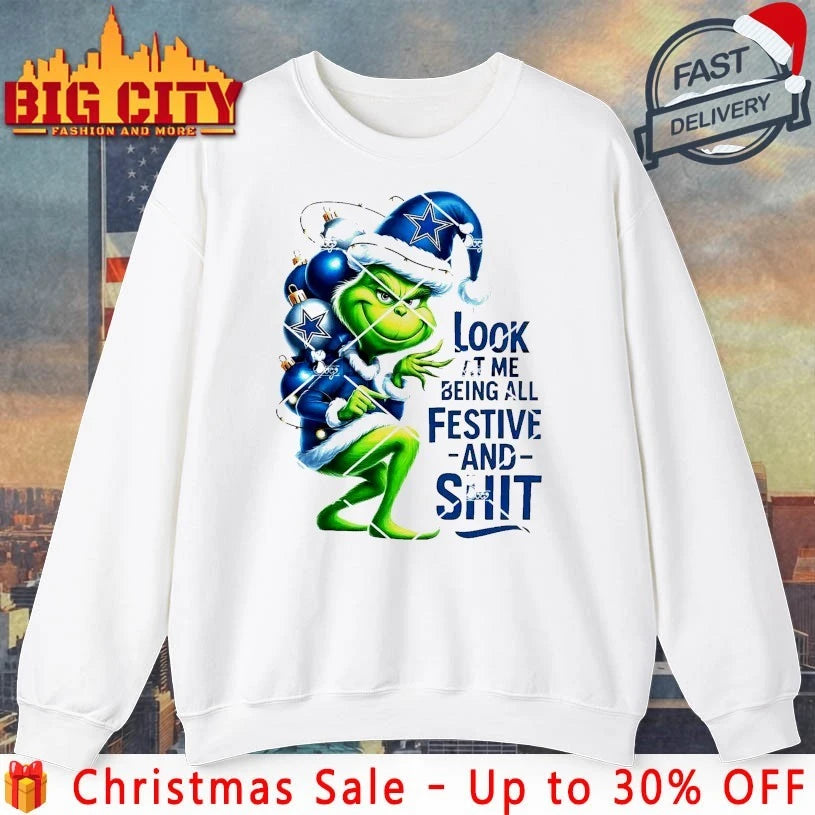 Grinch Christmas Dallas Cowboys Look At Me Being All Festive And Shit shirt
