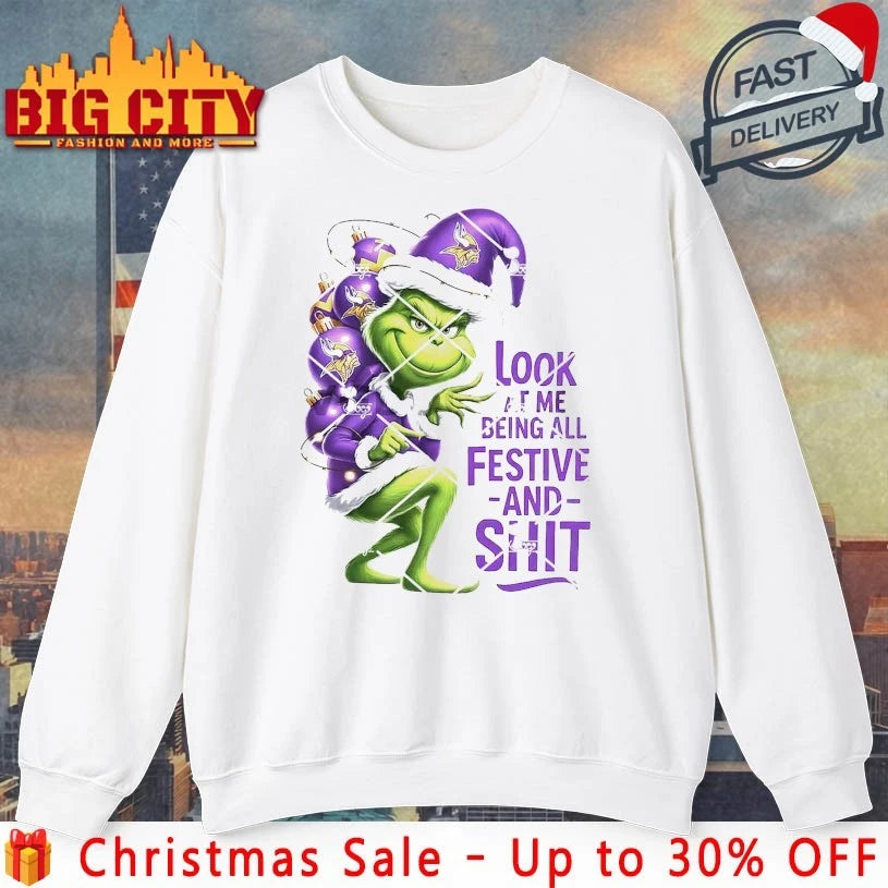 Grinch Christmas Minnesota Vikings Look At Me Being All Festive And Shit shirt