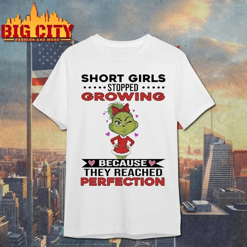 Grinch Christmas Short Girls Stopped Growing Because They Reached Perfection shirt