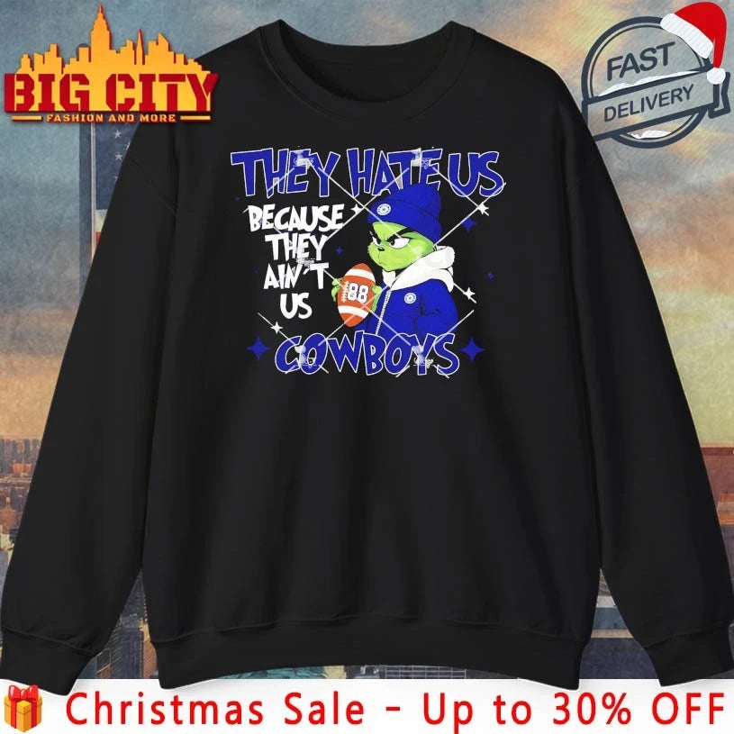 Grinch Christmas They Hate Us Because They Ain’t Us Dallas Cowboys shirt