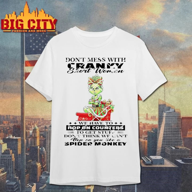 Grinch Don’t Mess With Cranky Shirt Women We Have To Hop On Counters shirt