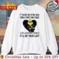 Grinch Fucking With Me Was Your First Mistake Fuck With My Family It’ll Be Your Last shirt
