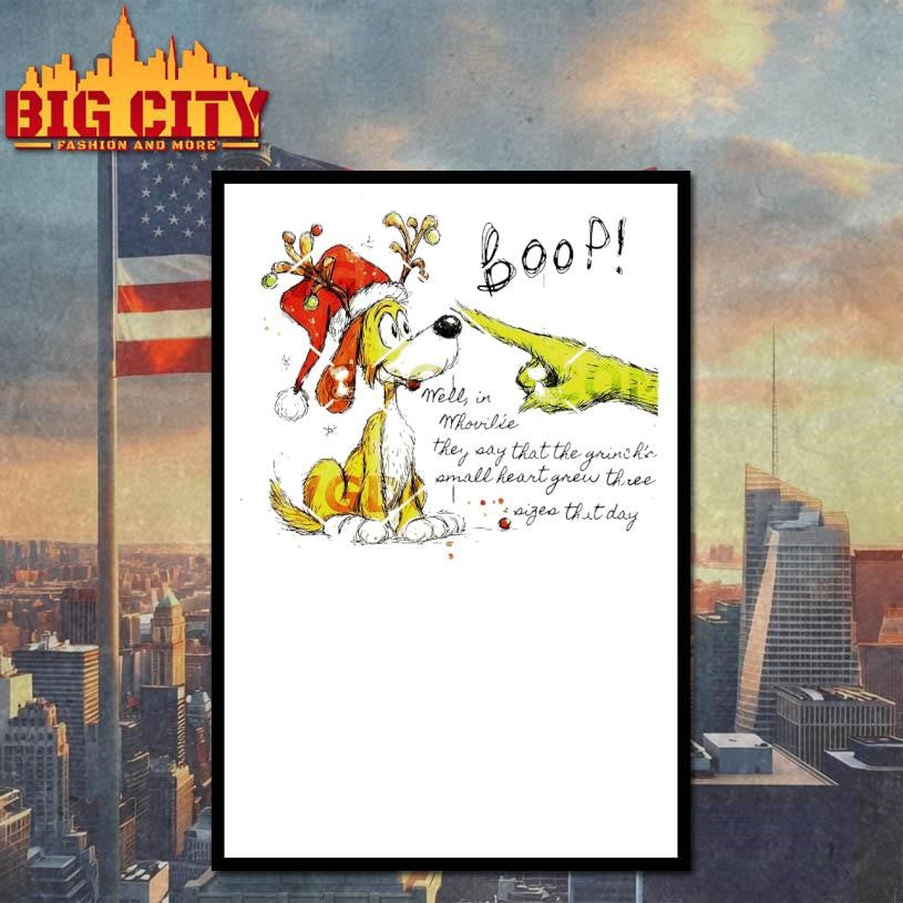 Grinch Hand Boop Dog Well In Whoville They Say That The Grinch’s Small Heart Grew Three Sizes That Day Shirt