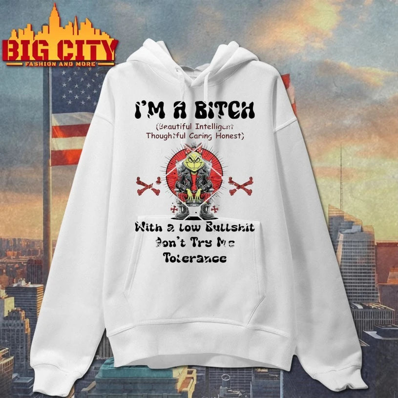 Grinch I’m A Bitch With A Low Bullshit Don’t Try Me Tolerance Shirt