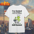 Grinch I’ve Cooked For People I Should Have Poisoned So Yes I have Self Control Shirt
