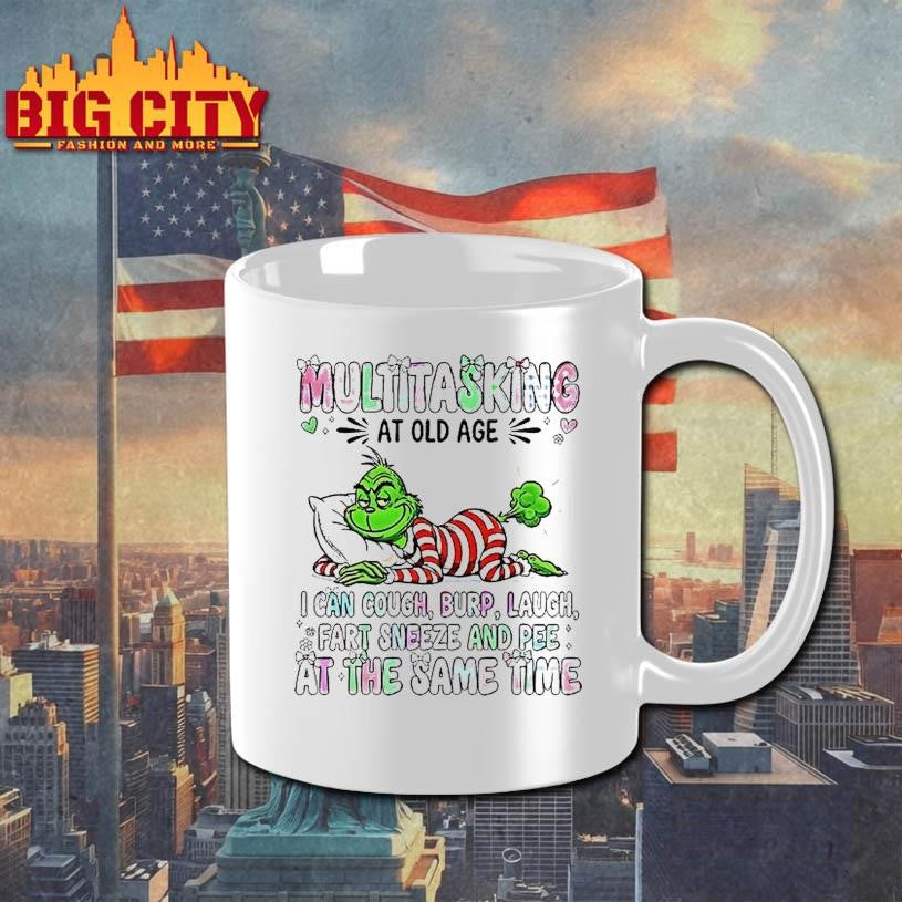 Grinch Multitasking At Old Age I Can Cough Burp Laugh Fart Sneeze And Pee Christmas Shirt