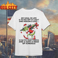 Grinch My Goal In Life Is To Piss Off At Least One Person A Day christmas 2025 Shirt