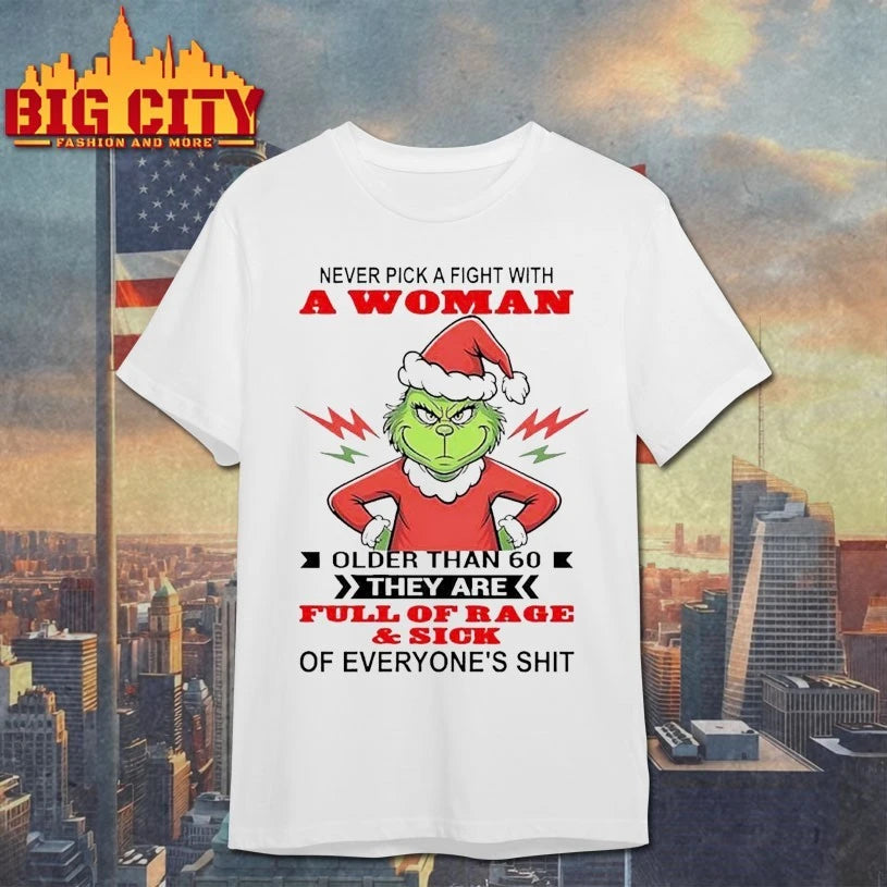 Grinch Never Pick A Fight With A Woman Older Than 60 shirt