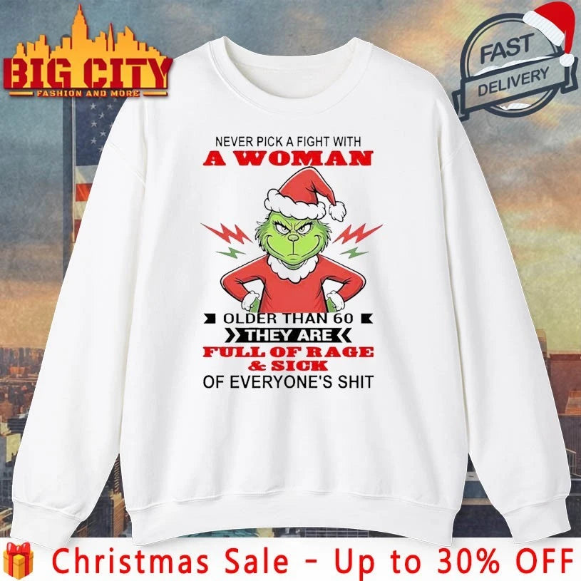 Grinch Never Pick A Fight With A Woman Older Than 60 shirt