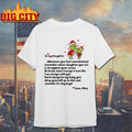 Grinch Santa Claus to my daughter whenever you feel overwhelmed remember whose Merry Christmas shirt