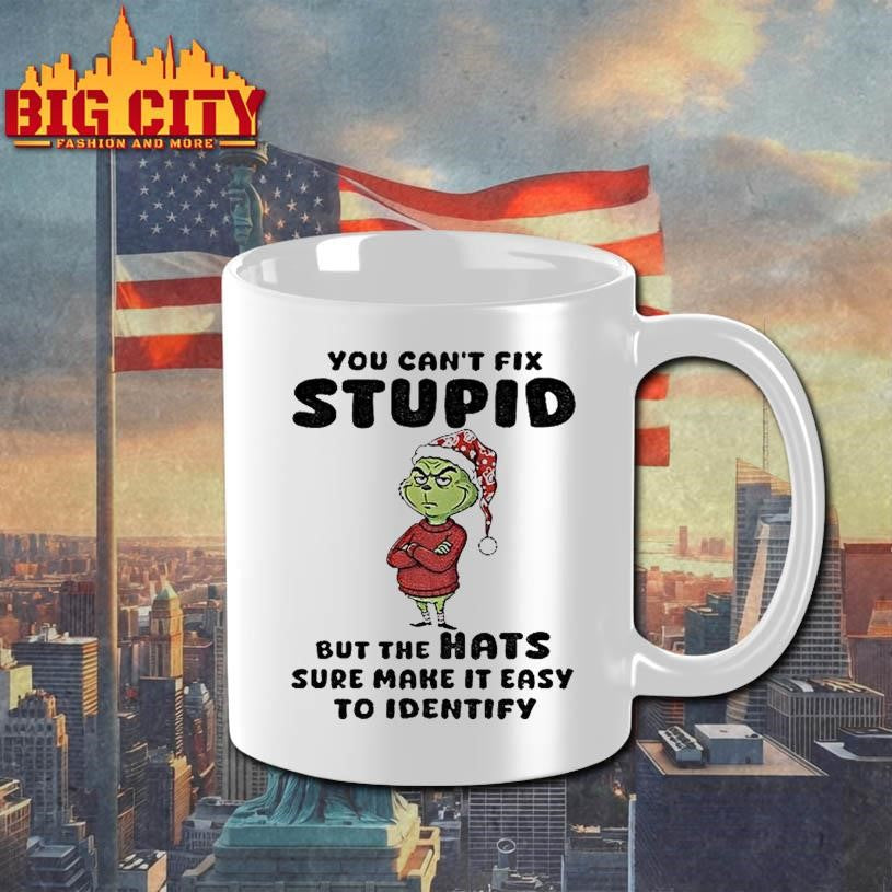 Grinch Santa Hat You Cant Fix Stupid But The Hats Sure Make It Easy To Identify Christmas Shirt