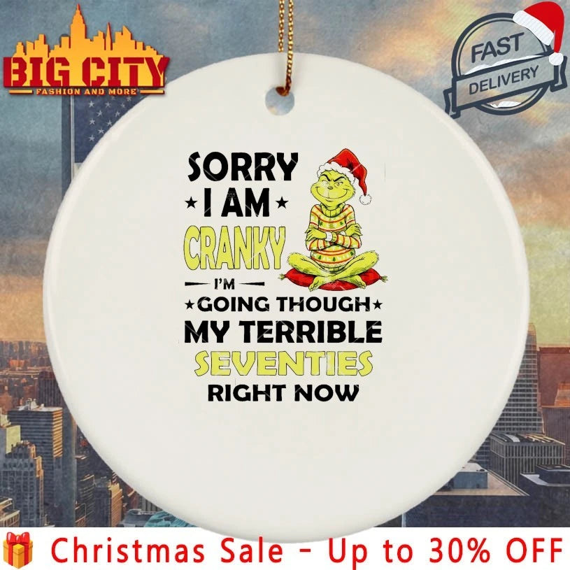 Grinch Sorry I Am Cranky PNG, I’m Going Through My Terrible Seventies Right Now Shirt