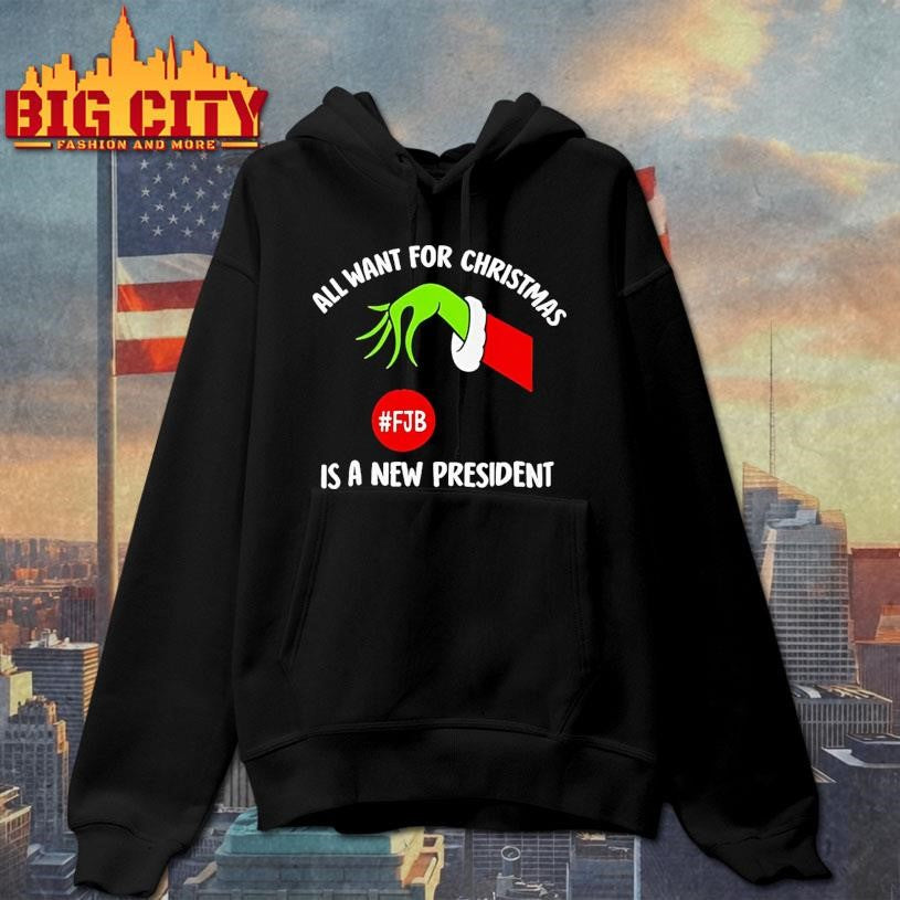 Grinchs Hand All Want For Christmas Is A New President Fjb Shirt