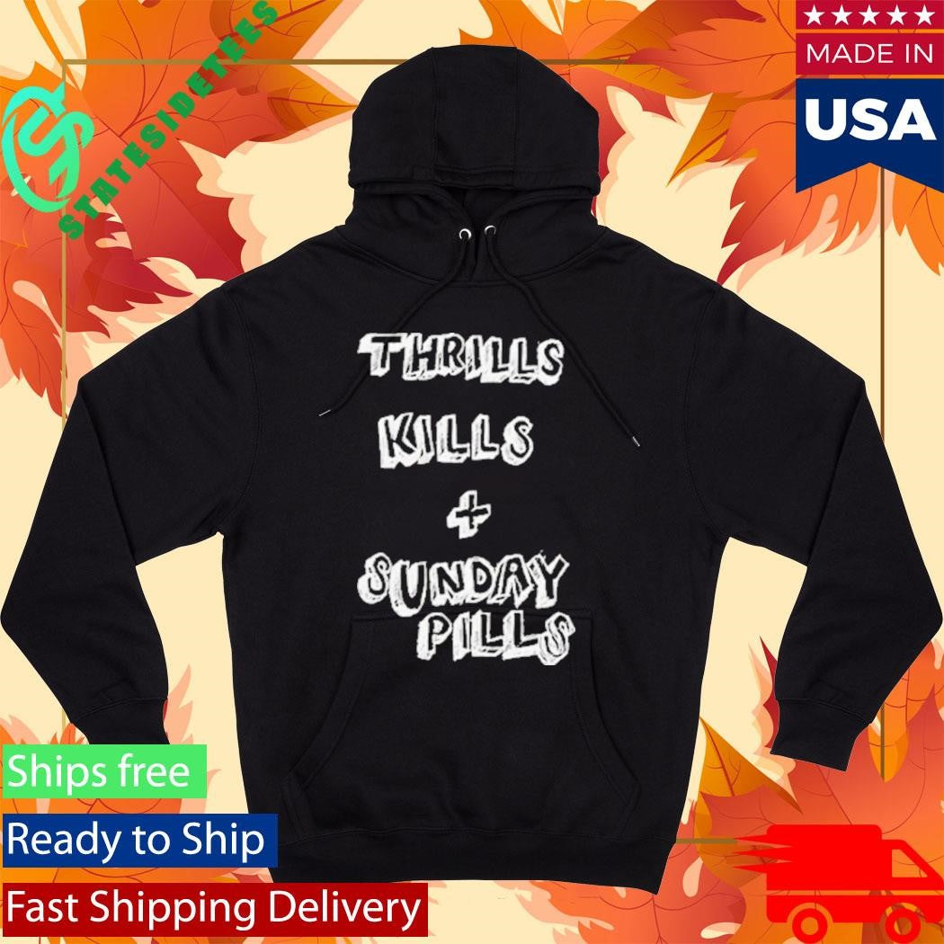 Grinspoon Dcx3 Thrills Kills Sunday Pills Shirt
