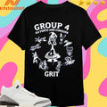 Group 4 Go Forth And Conquer Grit Shirts