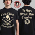 Guns N Roses 2026 World Tour Merch Welcome To The Jungle It Gets Worse Here Everyday T-Shirt
