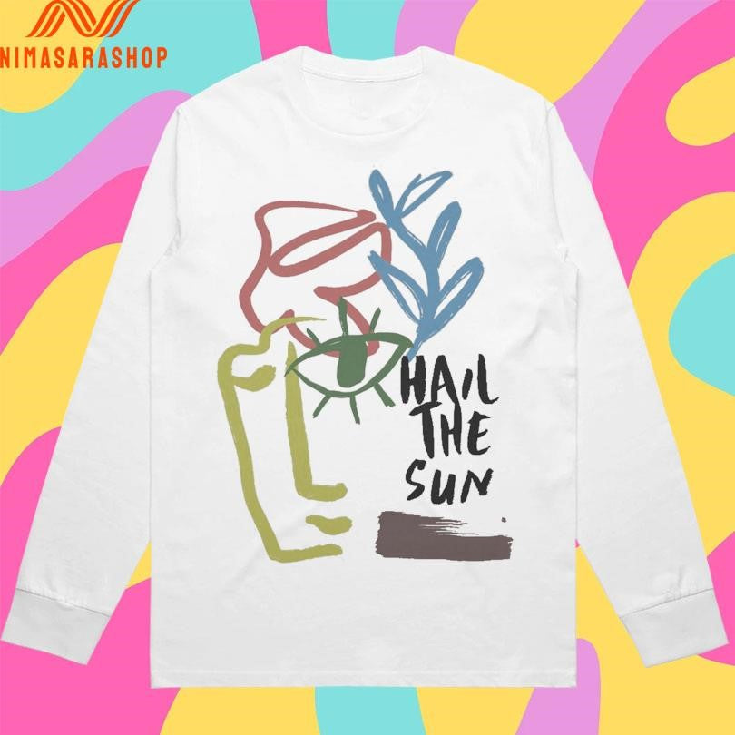 Hail The Sun Hand Drawn Shirts