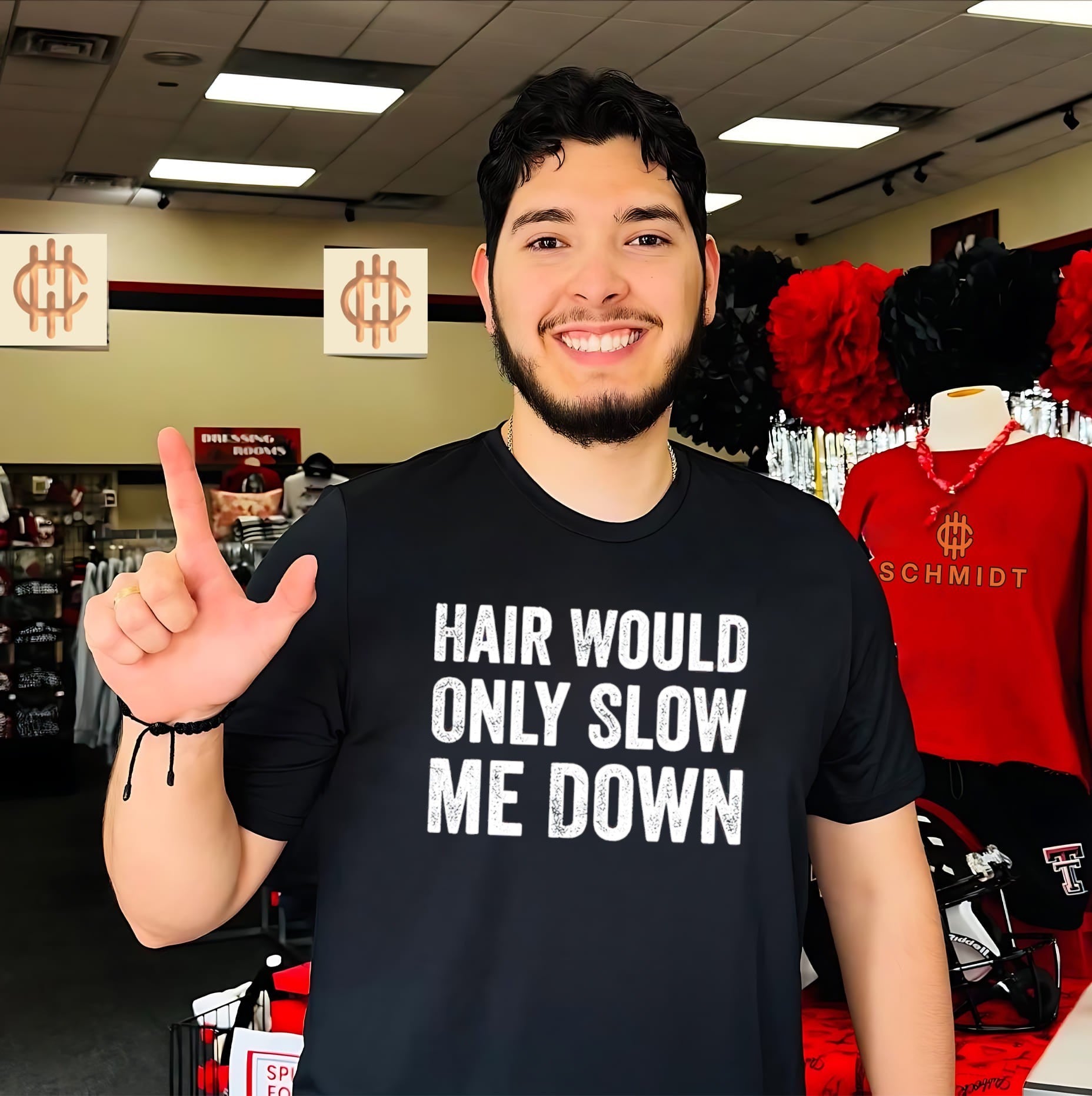 Hair would only slow me down shirt