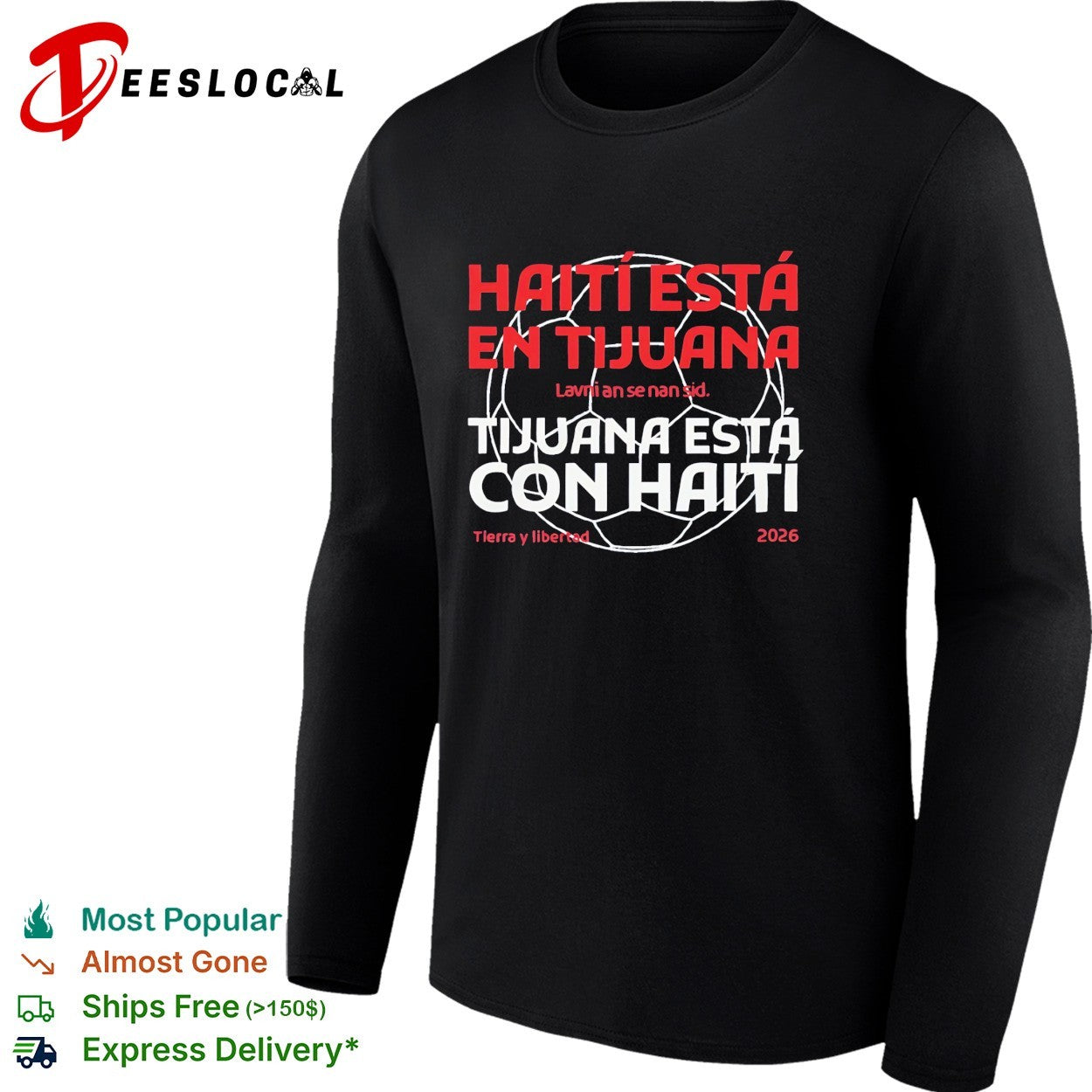 Haiti esta en Tijuana Tijuana esta con Haiti shirt