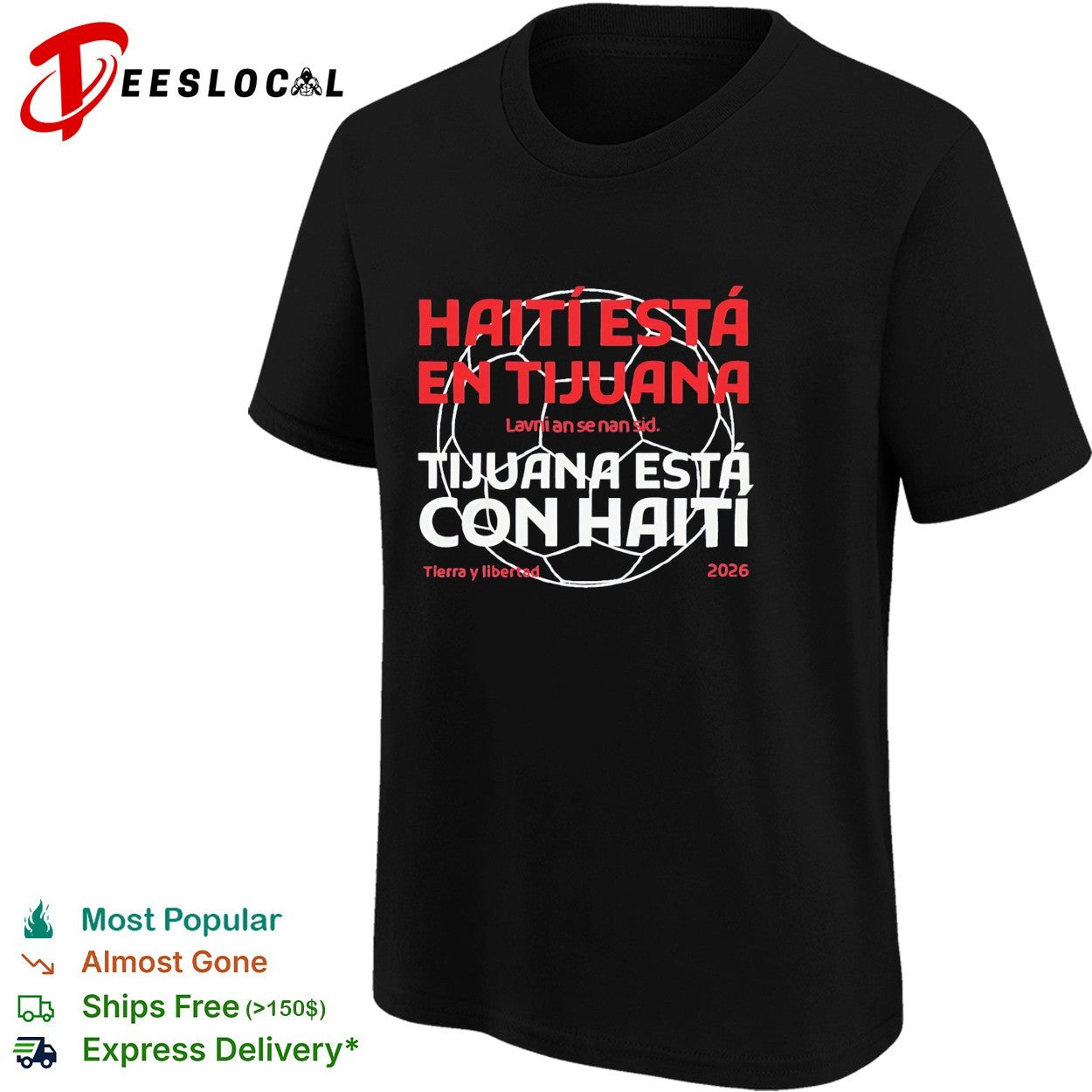 Haiti esta en Tijuana Tijuana esta con Haiti shirt