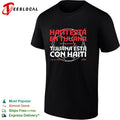 Haiti esta en Tijuana Tijuana esta con Haiti shirt