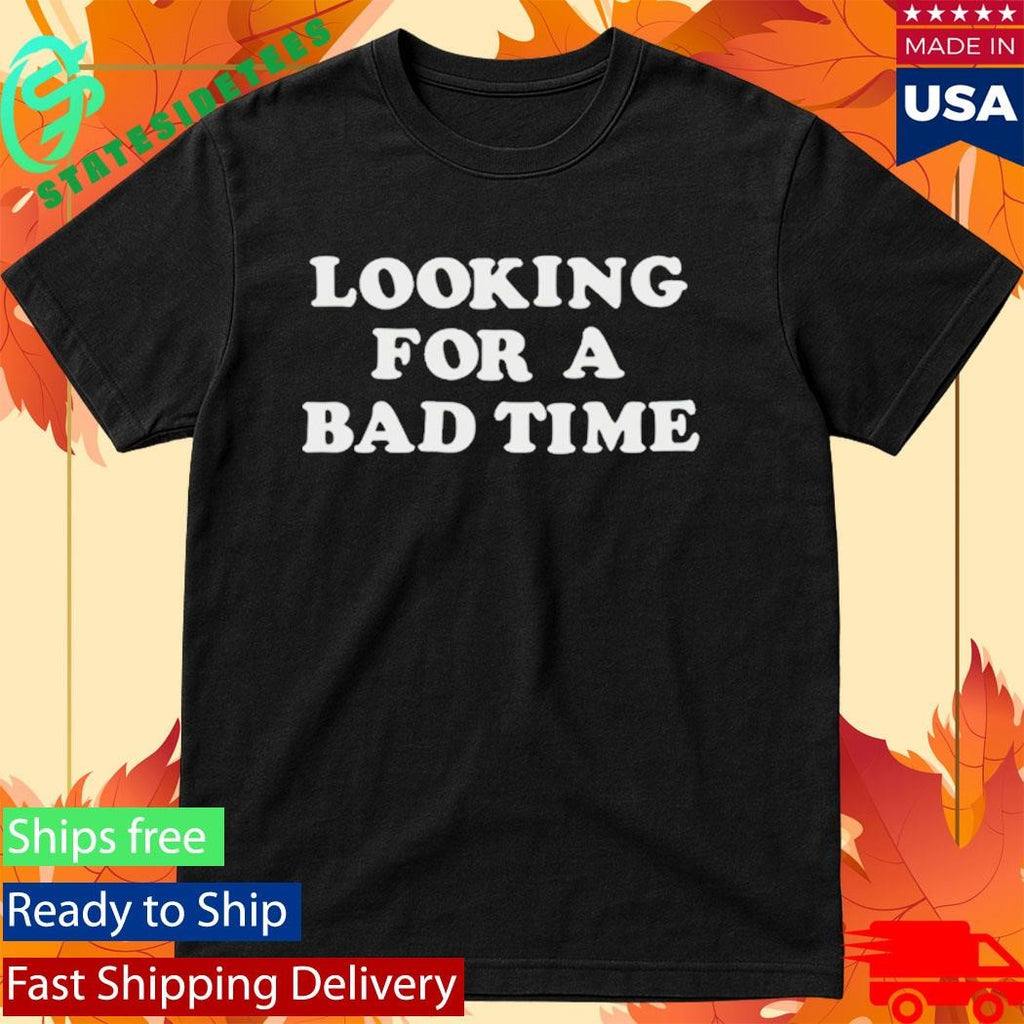 Halsey Looking For A Bad Time Shirt