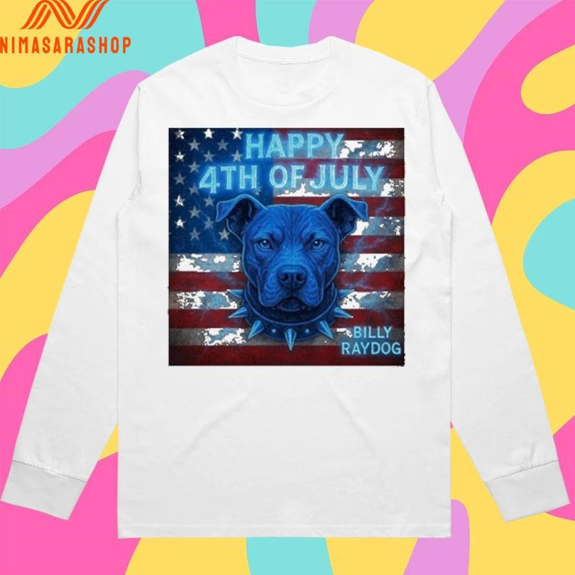 Happy 4th Of July Billy Ray Dog America Flag Shirts
