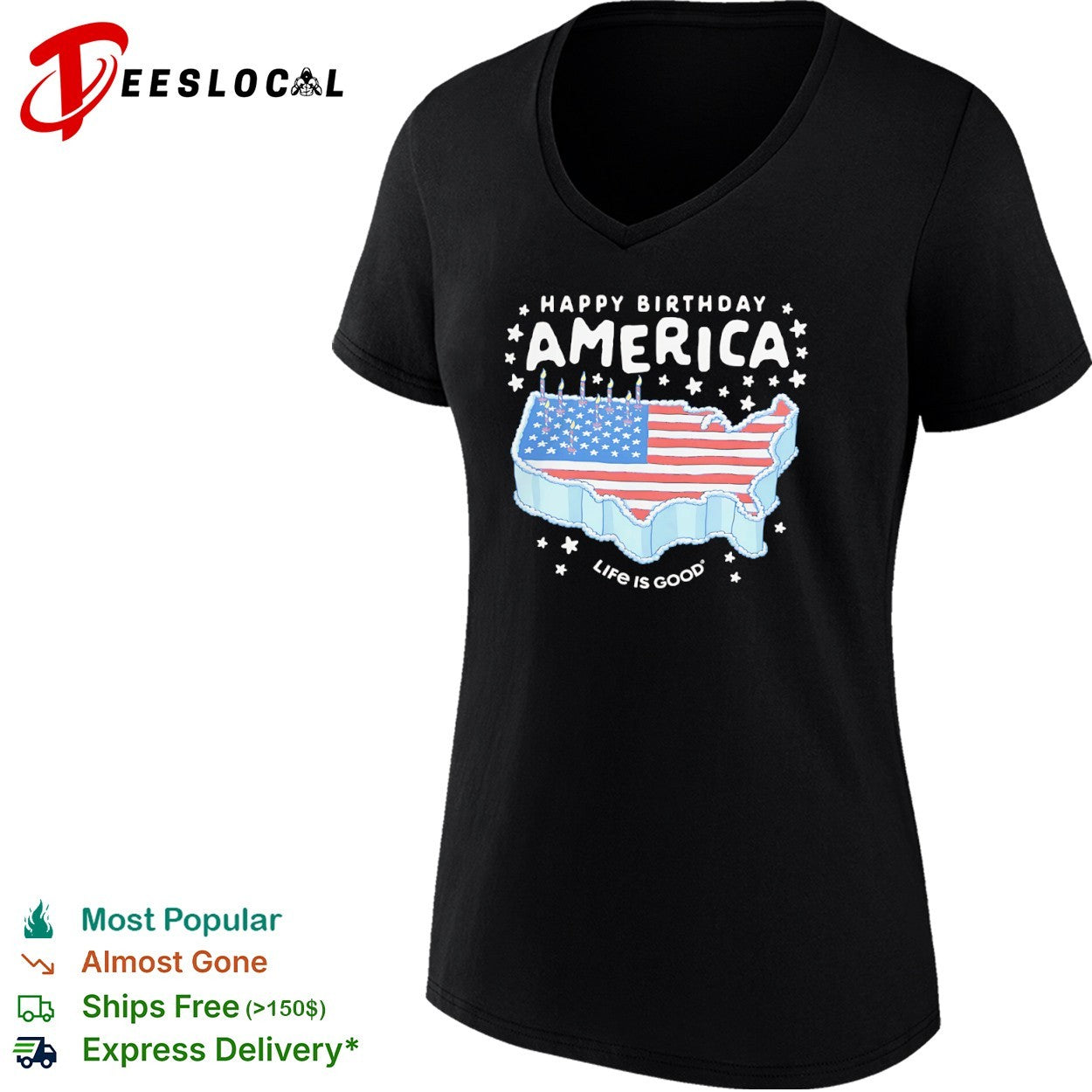 Happy Birthday America Life is Good United States Flag Map Cake Patriotic shirt