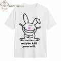 Happy Bunny Maybe Kill Yourself tee