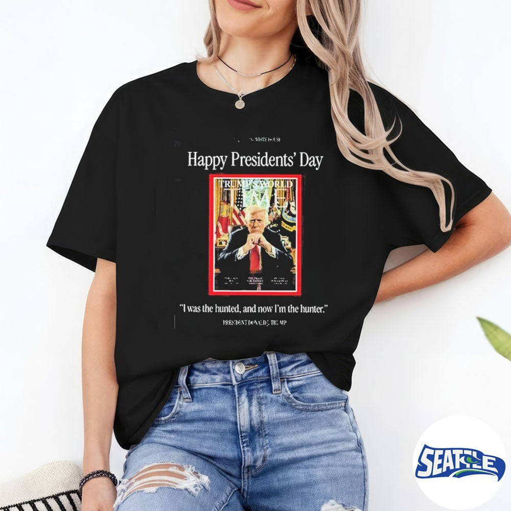 Happy Presidents Day Donald Trump The Hunter Trumps World Time Magazine shirt