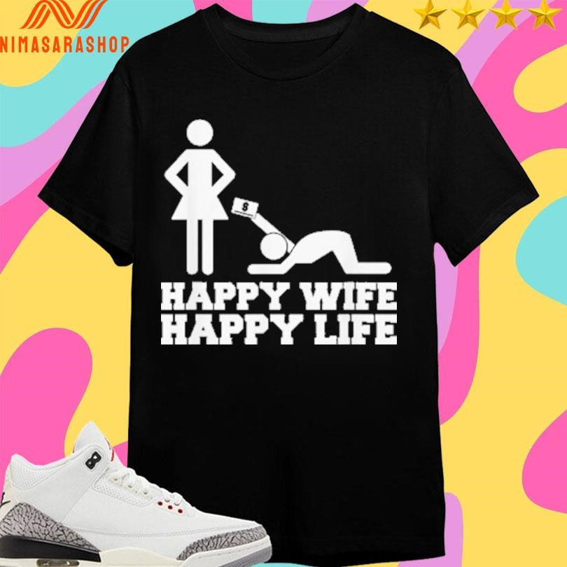 Happy Wife Happy Life Shirts