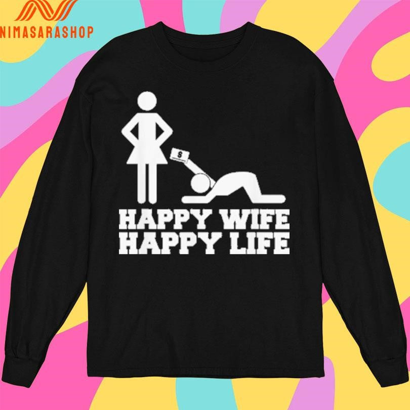 Happy Wife Happy Life Shirts