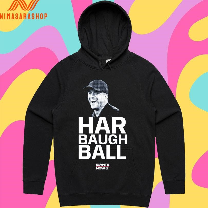 Harbaugh Ball Giants Now Shirts