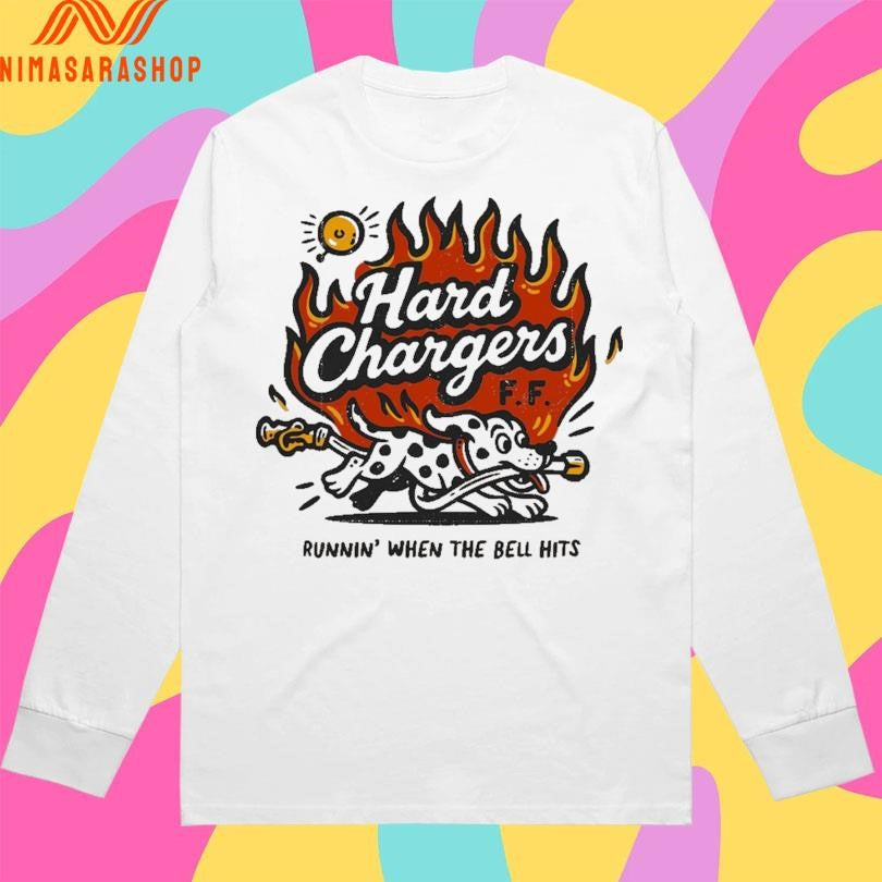 Hard Chargers FF Runnin’ When The Bell Hits Shirts
