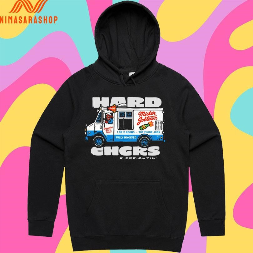 Hard Chgrs Firefightin’ Shirts