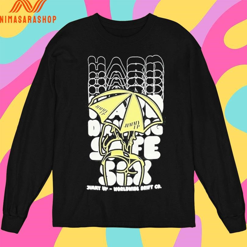 Hard Driving Safe Sex Jimmy Up Worldwide Drift Co Shirts