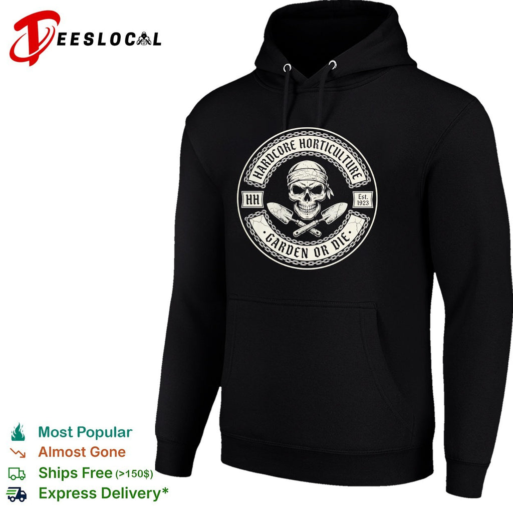 Hardcore Horticulture Garden or Die HH Est 1923 Skull shirt
